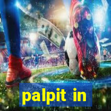palpit in